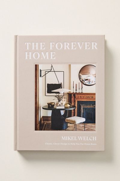 Anthropologie The Forever Home Hardcover Book