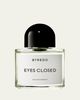 Byredo Eyes Closed Eau de Parfum, 3.4 oz. - 1