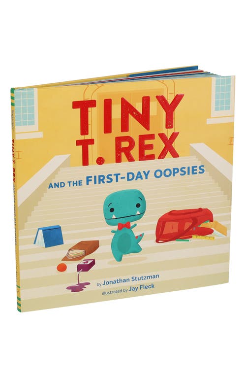 Chronicle Books Chronicle Books 'Tiny T. Rex and the First-Day Oopies' Book