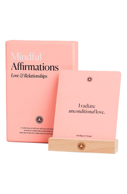 INTELLIGENT CHANGE INTELLIGENT CHANGE Mindful Affirmations Love & Relationship Cards