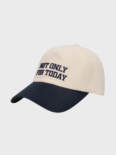 NOT ONLY FOR TODAY Logo Embroidered Two-tone Baseball Cap [beige]