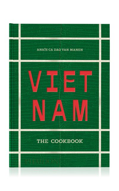 Phaidon Phaidon Vietnam: The Cookbook Green