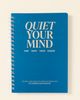 Quiet Your Mind Guided Wellness Journal and Adult Coloring Affirmations - 1