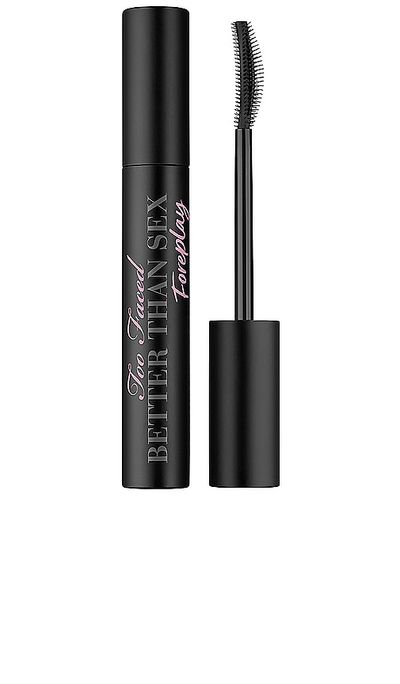 Too Faced Too Faced Better Than Sex Foreplay Instant Lengthening, Lifting & Thickening Mascara Primer
